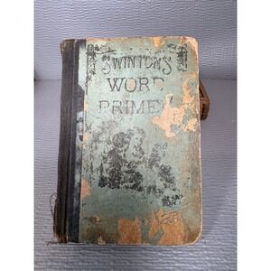 1901 Swinton's Word Primer Spelling Book American Book Company Antique